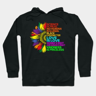 Sunflower Rainbow Science Is Real Black Lives Matter LGBT Hoodie